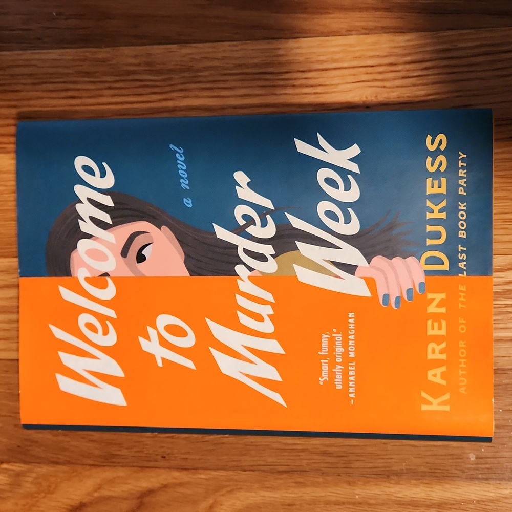 Welcome to Murder Week Book by Karen Dukess